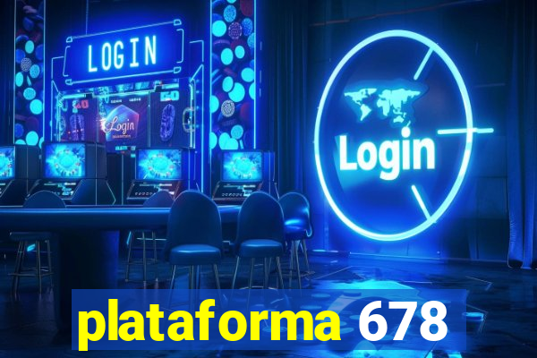 plataforma 678